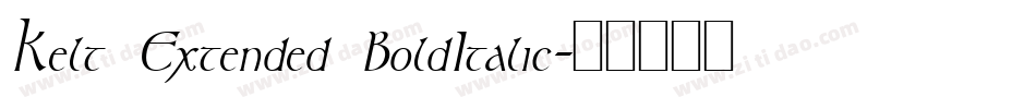 Kelt Extended BoldItalic字体转换